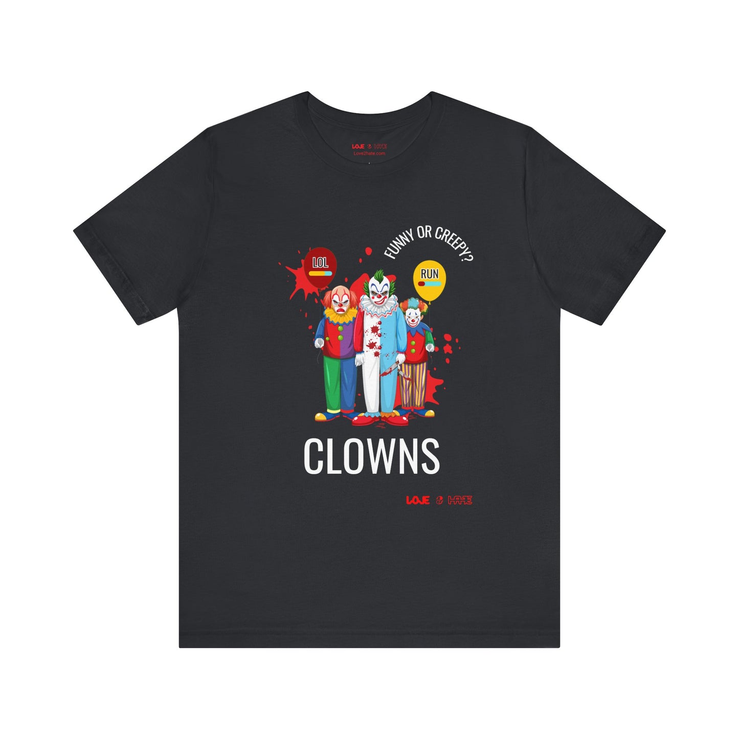 Clowns: Funny or Creepy? - Short Sleeve Tee