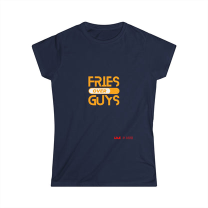 Fries Over Guys Women's Short Sleeve Tee