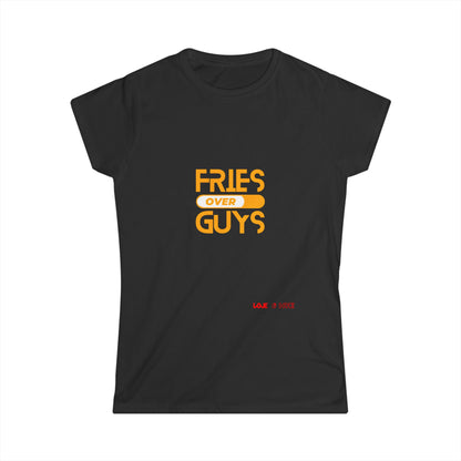 Fries Over Guys Women's Short Sleeve Tee