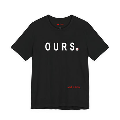 OURS. Tee