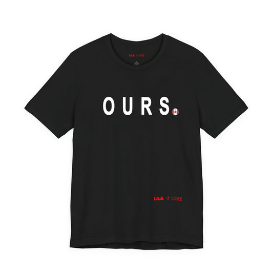 OURS. Tee